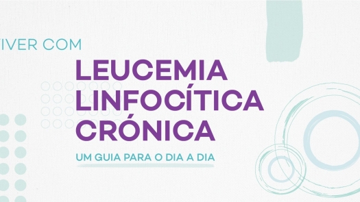 APCL - Folheto - Viver com Leucemia Linfocítica Crónica: Um guia para o dia a dia